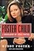 Foster Child: A Biography of Jodie Foster