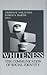 Whiteness: The Communication of Social Identity