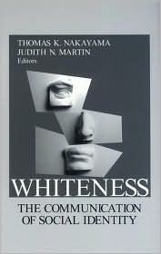 Whiteness: The Communication of Social Identity (Paperback)