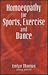 Homoeopathy for Sports, Exercise and Dance