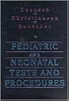 Pediatric and Neonatal Tests and Procedures