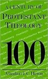 A Century of Protestant Theology