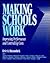 Making Schools Work: Improving Performance and Controlling Costs