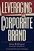 Leveraging The Corporate Brand