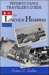 Pennsylvania Traveler's Guide to the Lincoln Highway
