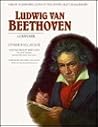 Ludwig van Beethoven: Composer (Great Achievers: Lives of the Physically Challenged)
