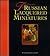The Fine Art of Russian Lacquered Miniatures