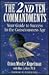 The Second Ten Commandments: A Guide to Success in the Age of Consciousness