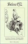 Before Oz: Juvenile Fantasy Stories from Nineteenth-Century America