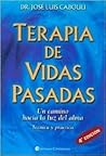Terapia de Vidas Pasadas: Tecnica y Practica (Spanish Edition)