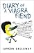 Diary of a Viagra Fiend by Jayson Gallaway