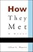 How They Met