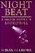 Night Beat: A Shadow History of Rock & Roll