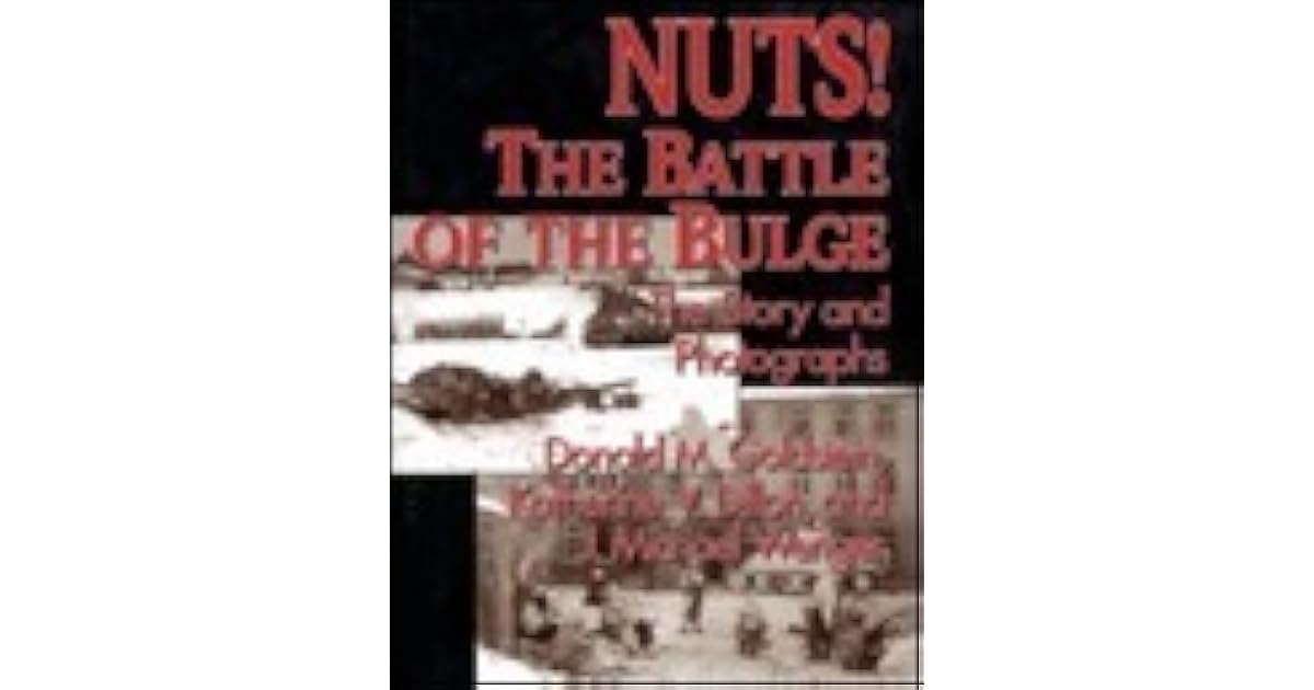 Nuts! Battle of the Bulge by Donald M. Goldstein