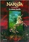 La última batalla by C.S. Lewis