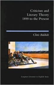 Criticism and Literary Theory, 1890 to the Present (Hardcover)