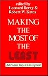Making the Most of the Least: Alternative Ways to Development