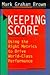 Keeping Score: Using the Right Metrics to Drive World-Class Performance