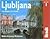 The Bradt City Guide Ljubljana (Bradt Mini Guide)