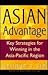 Asian Advantage: Key Strate...