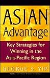 Asian Advantage: Key Strategies for Winning in the Asia-Pacific Region
