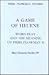 A Game of Heuene: Word Play and the Meaning of Piers Plowman B (Piers Plowman Studies) (Volume 7)