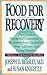 Food for Recovery by Joseph D. Beasley