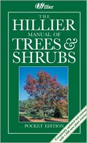 The Hillier Manual of Trees & Shrubs (Hardcover)