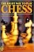 The Right Way to Play Chess