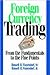 Foreign Currency Trading: From the Fundamentals to the Fine Points