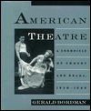 American Theatre: A Chronicle of Comedy and Drama, 1930-1969 (Hardcover)