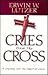 Cries from the Cross: A Jou...