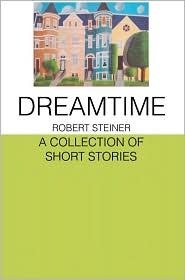 Dreamtime: A Collection Of Short Stories (Paperback)