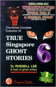 True Singapore Ghost Stories : Book 6 (Paperback)