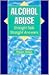 Alcohol Abuse: Straight Talk Straight Answers