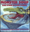 Monster Soup: And Other Spooky Poems (Library Binding)