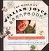 The World of William Joyce Scrapbook