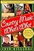 Country Music What's What: The Fan's Guide to the People, Places and Things of Today's Country Music