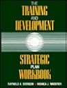The Training and Development Strategic Plan Workbook