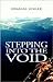 Stepping Into The Void