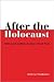 After the Holocaust by Marek Jan Chodakiewicz
