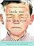 Look Me in the Eye by John Elder Robison
