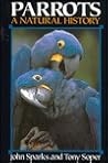 Parrots: A Natural History Parrots: A Natural History