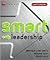Smart Leadership (Smart Things to Know About)