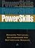 PowerSkills : Building Top-Level Relationships for Bottom-Line Results