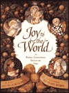 Joy to the World: A Family Christmas Treasury (Hardcover)