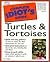 The Complete Idiot's Guide to Turtles and Tortoises