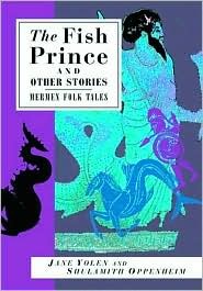 The Fish Prince and Other Stories: Mermen Folk Tales (International Folk Tale Series)