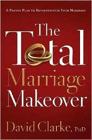 The Total Marriage Makeover (Paperback)