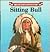 SITTING BULL: GREAT AMERICANS (Great Americans Series)